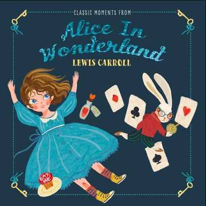 CLASSIC MOMENTS FROM ALICE IN WONDERLAND