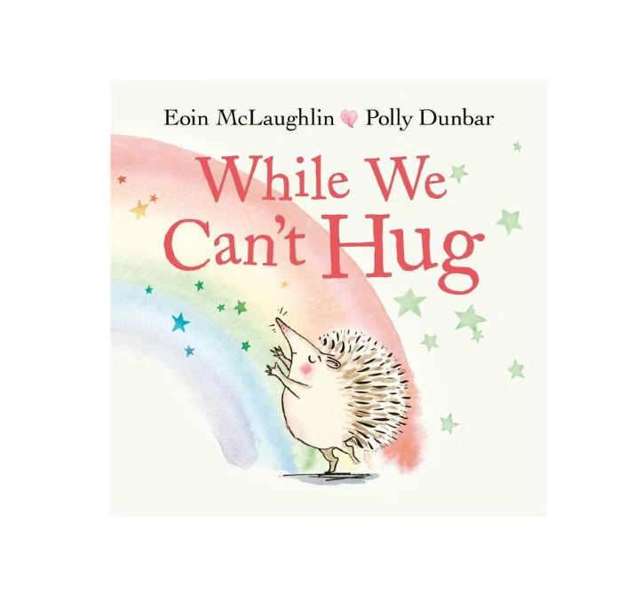 WHILE WE CAN'T HUG