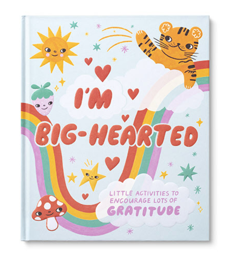 I'M BIG-HEARTED LITTLE ACTIVITIES TO ENCOURAGE LOTS OF GRATITUDE