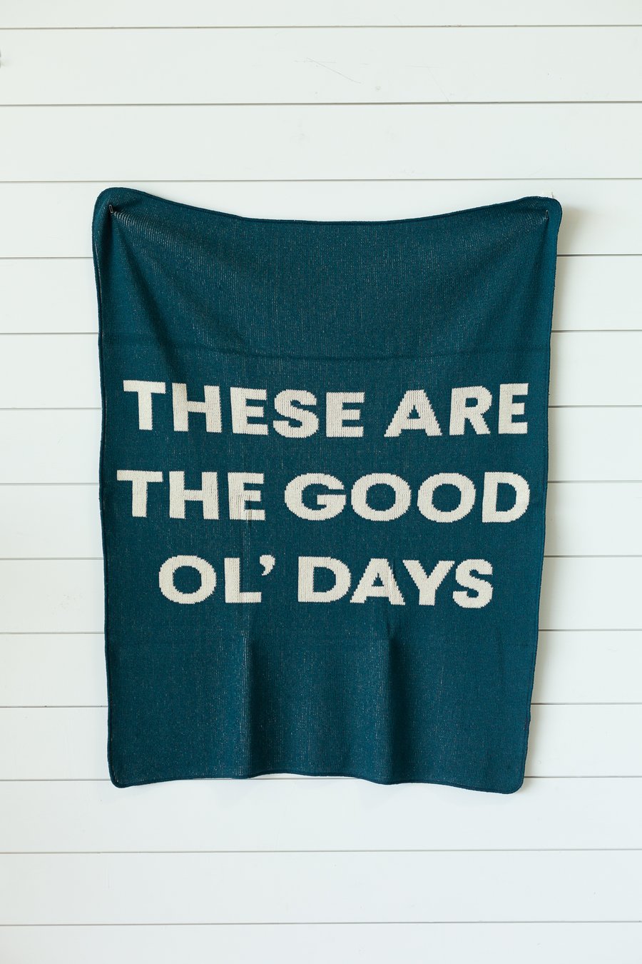 THESE ARE THE GOOD OL' DAYS THROW - TEAL