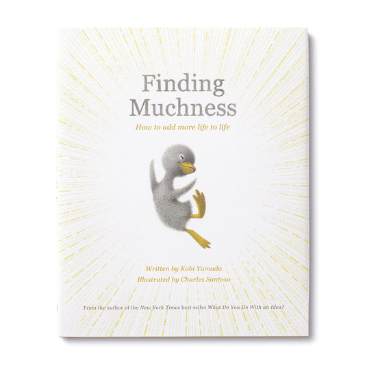 FINDING MUCHNESS