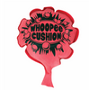 WHOOPIE CUSHION