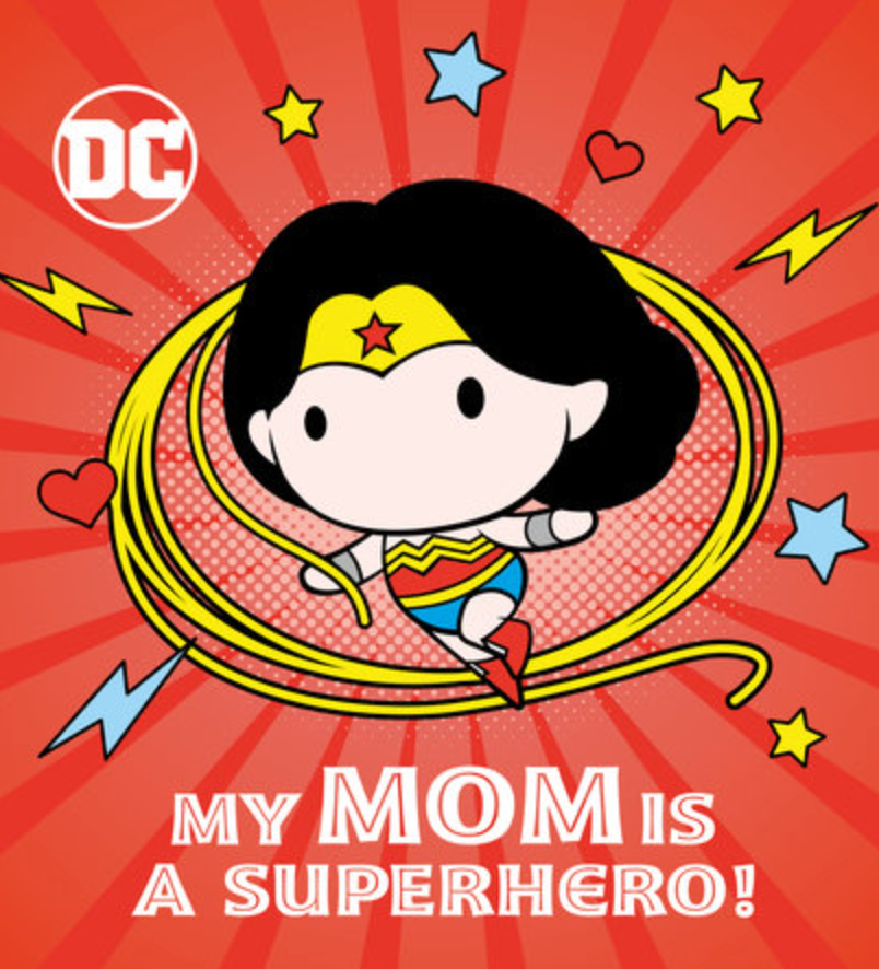 MY MOM IS A SUPERHERO