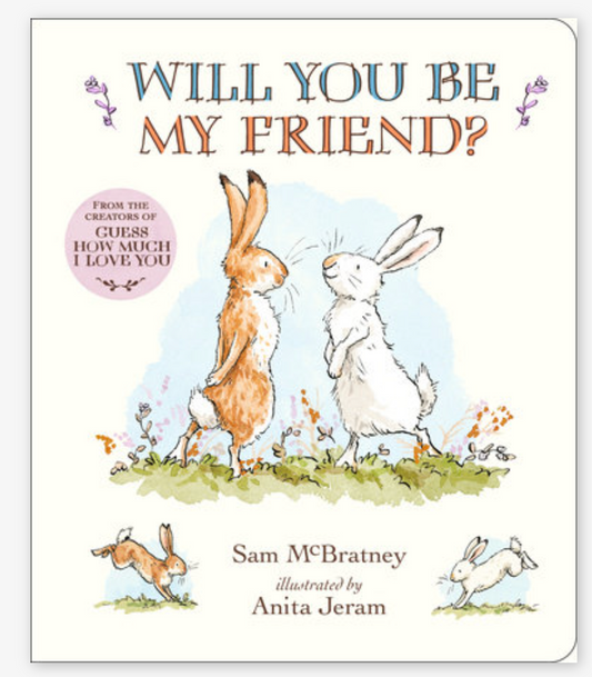 WILL YOU BE MY FRIEND?