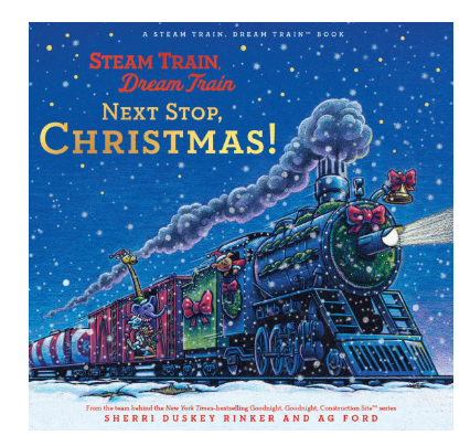 STEAM TRAIN, DREAM TRAIN. NEXT STOP, CHRISTMAS!