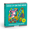 MARINE LIFE ON THE MOVE COLOR MAGIC BATH BOOK