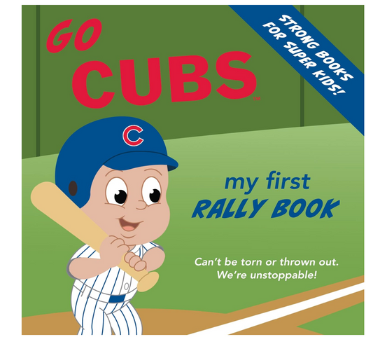 GO CUBS, MY FIRST RALLY BOOK